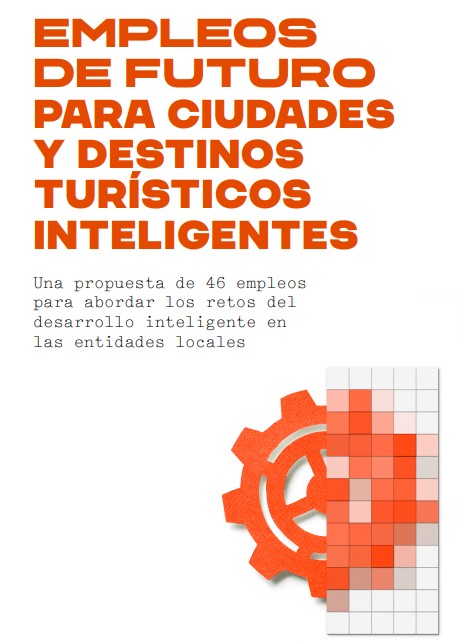 Informe «Empleos de futuro para ciudades y destinos turísticos inteligentes»