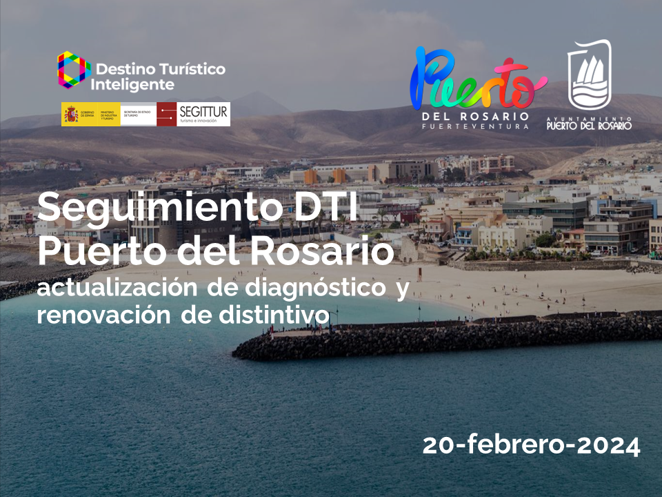 El Ayuntamiento de Puerto del Rosario inicia el seguimiento del informe diagnóstico DTI para renovar su distintivo